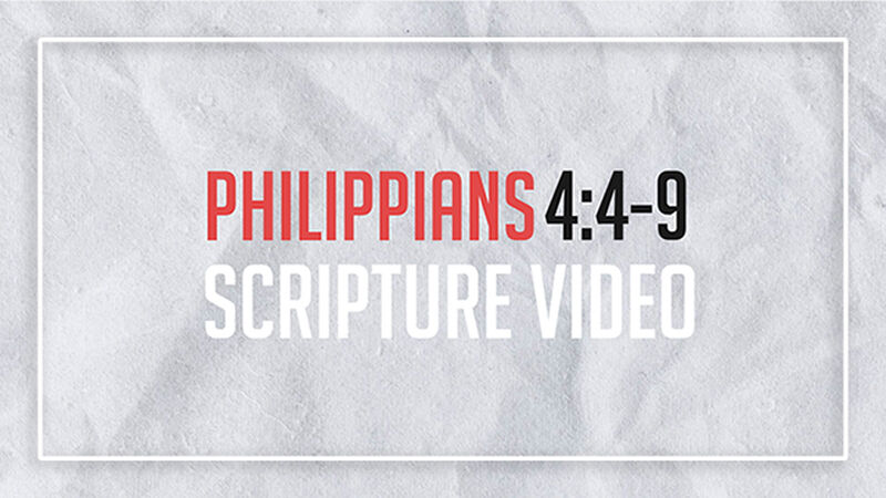 Philippians 4 Scripture Video